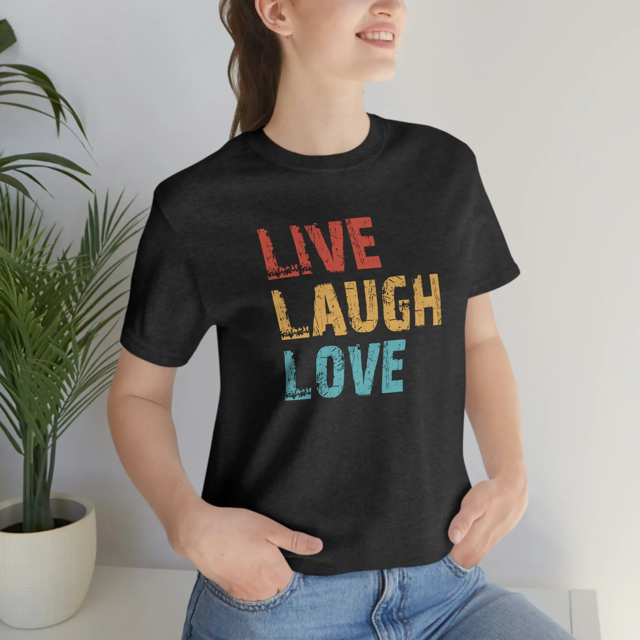 Live Love Laugh